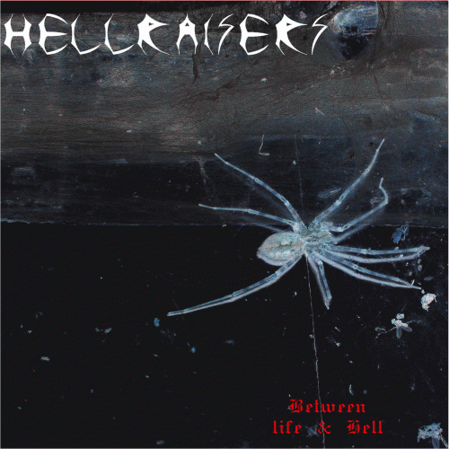 Hellraisers (ITA) : Between Life & Hell